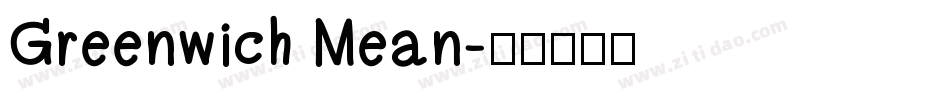 Greenwich Mean字体转换